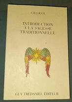 Introduction à la Sagesse Traditionnelle : Gilgram, Boeken, Esoterie en Spiritualiteit, Gelezen, Ophalen of Verzenden, Meditatie of Yoga