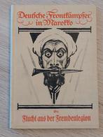 Deutsche Frontkämpfer in Marokko. Die Flucht aus der Fremden, Ophalen of Verzenden