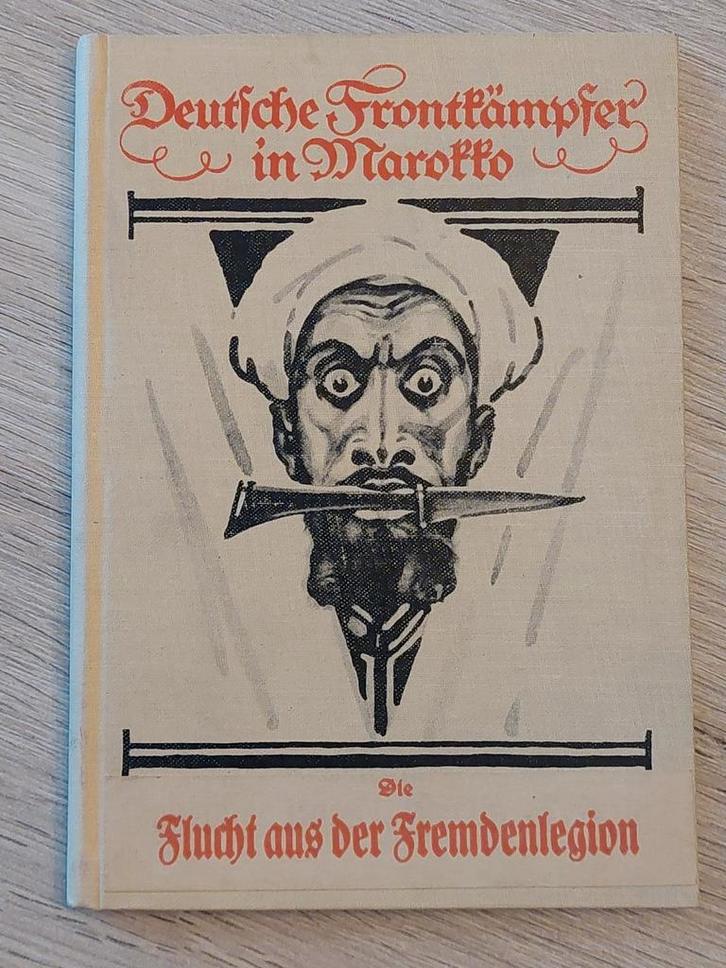 Deutsche Frontkämpfer in Marokko. Die Flucht aus der Fremden, Boeken, Oorlog en Militair, Ophalen of Verzenden