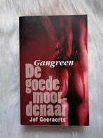 Boek: Jef Geeraerts - De Goede Moordenaar (Gangreen), Boeken, Ophalen of Verzenden, Zo goed als nieuw, Jef Geeraerts