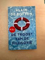 De troost van de filosofie - Alain De Botton, Boeken, Ophalen, Zo goed als nieuw, Wijsbegeerte of Ethiek