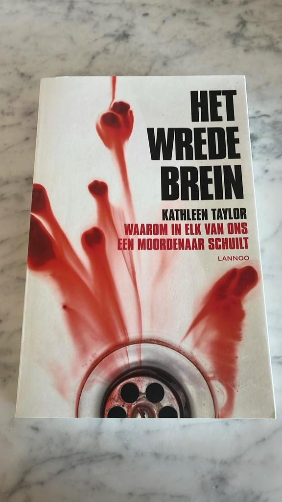Kathleen Taylor - HET WREDE BREIN, Boeken, Psychologie, Zo goed als nieuw, Ophalen