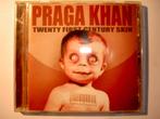 CD Praga Khan – Twenty First Century Skin, Ophalen of Verzenden, Gebruikt