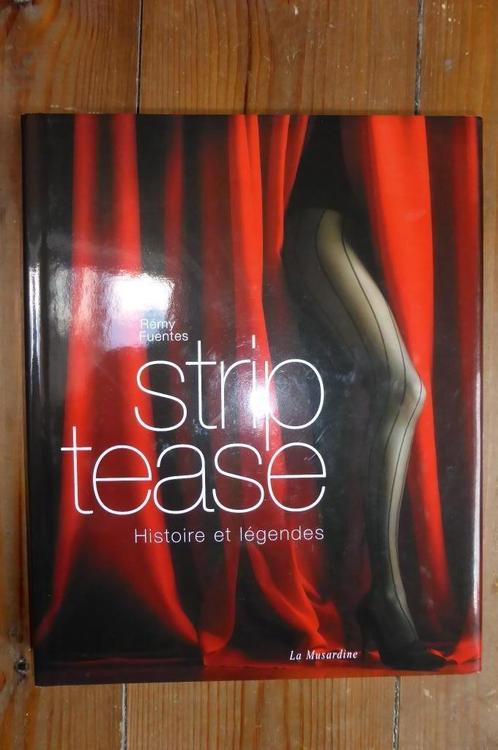 Strip tease - la musardine, Livres, Art & Culture | Photographie & Design, Utilisé, Autres sujets/thèmes, Enlèvement ou Envoi