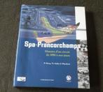 Spa Francorchamps Histoire d'un circuit de 1896 à nos jours, Verzamelen, Ophalen of Verzenden