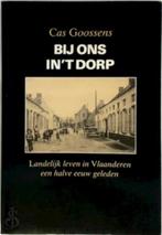 Bij ons in ‘t dorp - Cas Goossens, Boeken, Ophalen of Verzenden, Cas Goossens