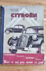Votre Citroen 7 11 15, Livres, Autos | Livres, Enlèvement ou Envoi, Citroën