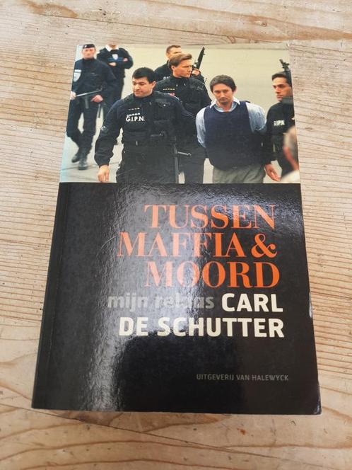 Carl de Schutter - Tussen mafia en moord, mijn relaas, Boeken, Overige Boeken, Zo goed als nieuw, Ophalen of Verzenden