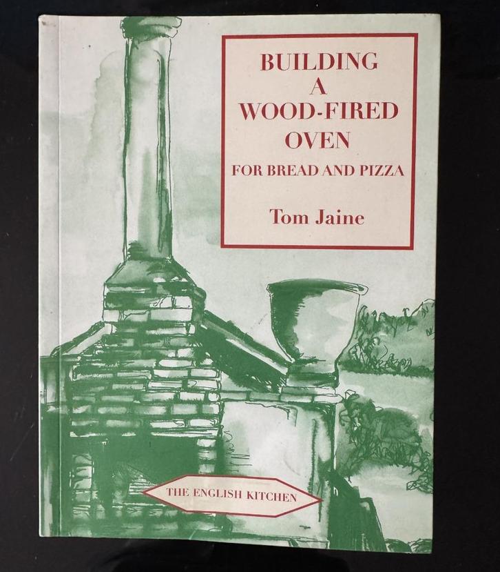 Building a wood-fired oven for bread & pizza - Jaine, Boeken, Hobby en Vrije tijd, Zo goed als nieuw, Overige onderwerpen, Ophalen of Verzenden