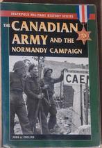 The Canadian Army and the Normandy campaign, John A. English, Algemeen, Ophalen of Verzenden, Zo goed als nieuw