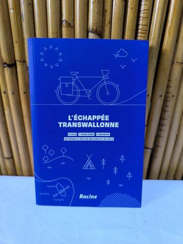 Reisgids fiestroutes „L'Échappée Transwallone” Racine 2021 beschikbaar voor biedingen