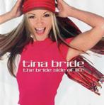 Tina Bride - The Bride Side Of Life, Ophalen of Verzenden