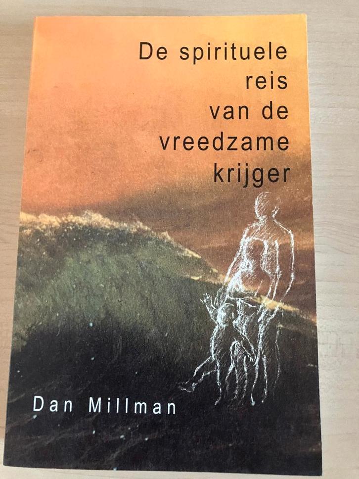 Dan Millman, De spirituele reis van de vreedzame krijger, Boeken, Esoterie en Spiritualiteit, Ophalen of Verzenden