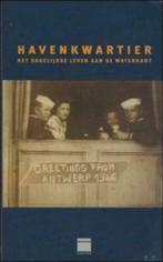 Havenkwartier het dagelijkse leven aan de waterkant, Enlèvement ou Envoi, Comme neuf