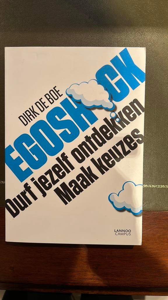 Dirk De Boe - Egoshock, Ophalen of Verzenden, Dirk De Boe