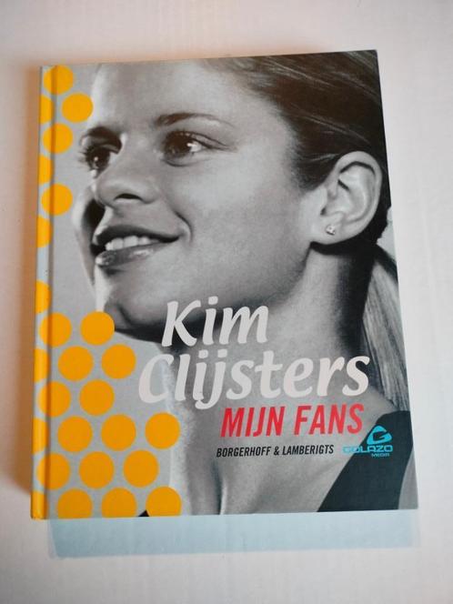 🎾 🏃🎾 🏃Kim Clijsters Mes fans Golazo Néerlandais 🎾 🏃🎾, Livres, Biographies, Comme neuf, Sport, Enlèvement ou Envoi