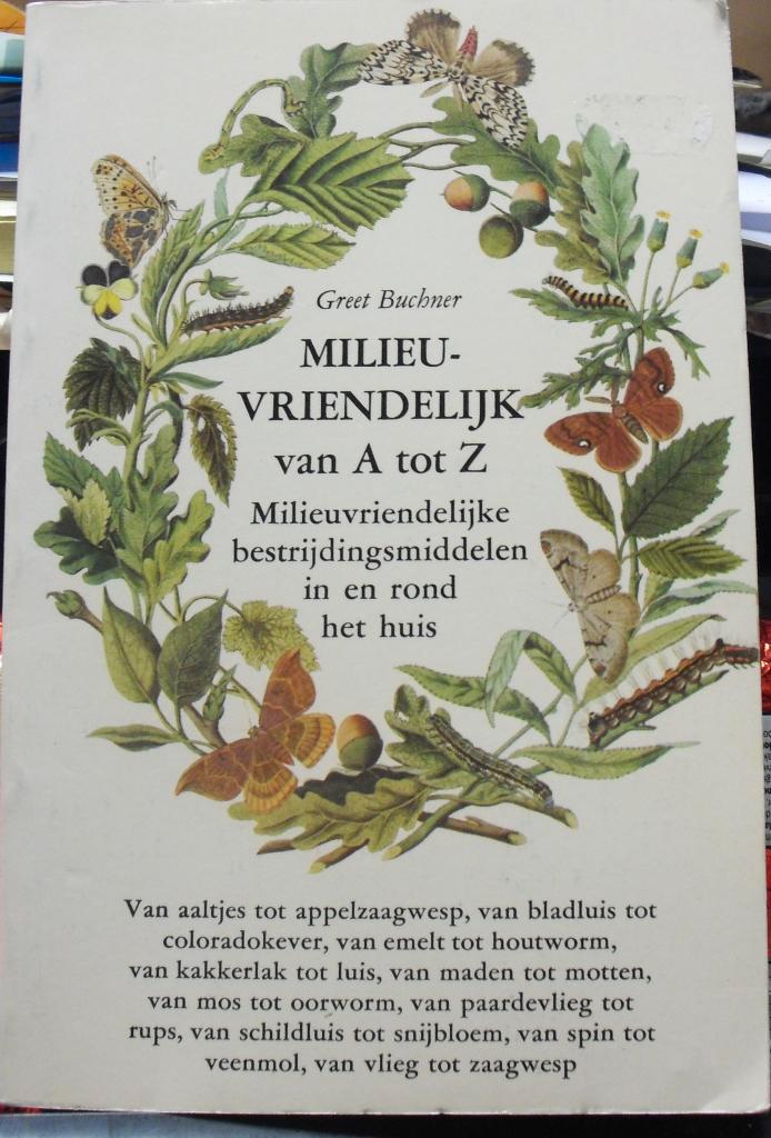 Milieuvriendelijk van A tot Z, Greet Buchner, Boeken, Wonen en Tuinieren, Zo goed als nieuw, Ophalen of Verzenden