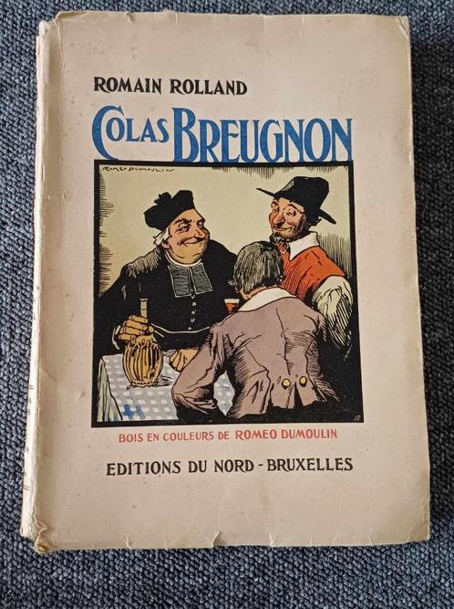 Colas Breugnon, Romain Rolland, éditions du Nord, 1944, deel, Boeken, Streekboeken en Streekromans, Gelezen, Ophalen of Verzenden