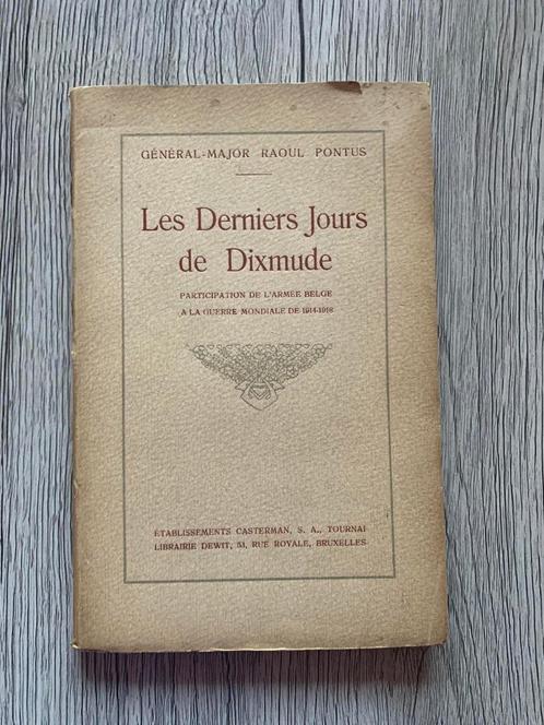 (1914 DIKSMUIDE) Les derniers jours de Dixmude., Collections, Objets militaires | Général, Enlèvement ou Envoi