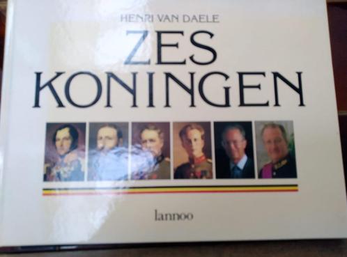 Zes koningen, Henri Van Daele, Lannoo, Boeken, Geschiedenis | Nationaal, Zo goed als nieuw, Ophalen of Verzenden