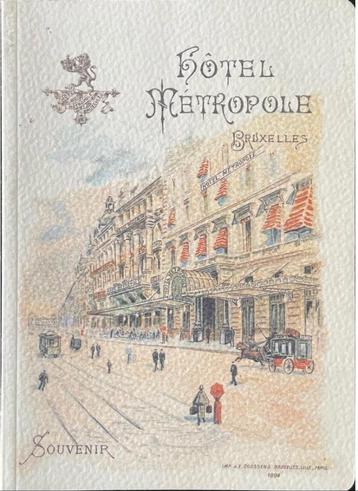 Bruxelles, livre souvenir hôtel Métropole.