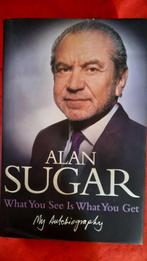 ALAN SUGAR - WHAT YOU SEE IS WHAT YOU GET - ENGELS, Ophalen of Verzenden