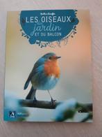 Les oiseaux du jardin et du balcon - Guilhem Lesaffre, Boeken, Ophalen of Verzenden, Zo goed als nieuw
