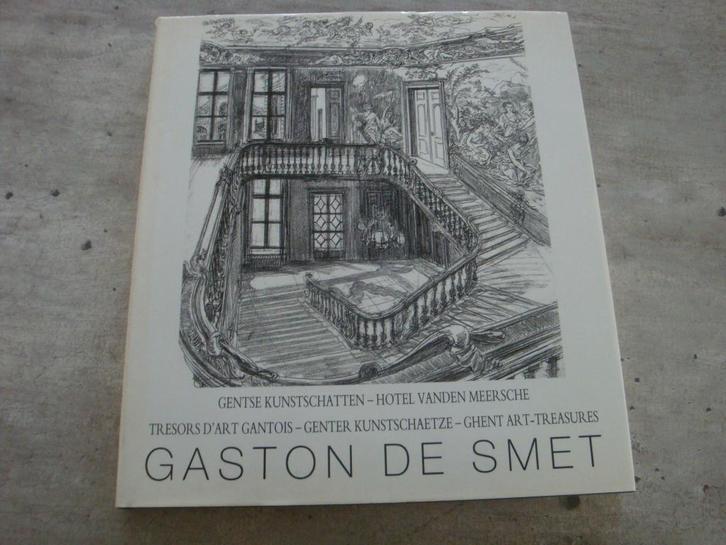 GENTSE KUNSTSCHATTEN -HOTEL VANDEN MEERSCHE - GASTON DE SMET, Boeken, Geschiedenis | Stad en Regio, Gelezen, Ophalen of Verzenden