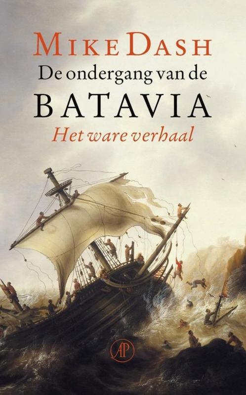 De ondergang van de Batavia, het ware verhaal, Boeken, Geschiedenis | Wereld, Zo goed als nieuw, Australië, 17e en 18e eeuw, Ophalen