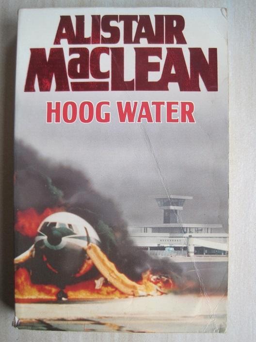 541 - Hoog water - Alistair Maclean, Livres, Thrillers, Utilisé, Europe autre, Envoi