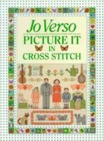 Picture it in cross stitch - jo verso handwerken kruissteek, Hobby en Vrije tijd, Handborduren, Patroon, Ophalen of Verzenden