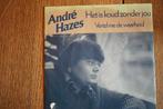 Single Andre Hazes Het is koud zonder jou /Vertel me de waar, 7 inch, Single, Ophalen of Verzenden, Zo goed als nieuw