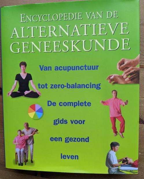 ENCYCLOPEDIE VAN DE ALTERNATIEVE GENEESKUNDE, Boeken, Overige Boeken, Zo goed als nieuw, Ophalen of Verzenden