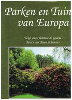 Parken en tuinen in europa - christine de groote AH, Livres, Nature, Comme neuf, Enlèvement ou Envoi