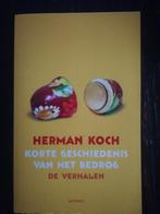 Herman Koch - Korte geschiedenis van het bedrog, Boeken, Literatuur, Herman Koch, Ophalen of Verzenden, Zo goed als nieuw