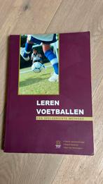 Leren voetballen een doelgerichte methode, Boeken, Ophalen of Verzenden, Gelezen