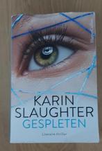 Karin Slaughter - Gespleten, Boeken, Ophalen of Verzenden, Gelezen, Karin Slaughter