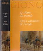 Jean GIONO - LE CHANT DU MONDE + DEUX CAVALIERS DE L'ORAGE, België, Jean GIONO, Ophalen of Verzenden, Zo goed als nieuw