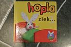 Hopla ziek, Boeken, Kinderboeken | Kleuters, Ophalen of Verzenden
