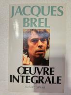 Jacques Brel, œuvre intégrale, Robert Laffont, livre, dernie, Livres, Musique, Comme neuf, Enlèvement ou Envoi