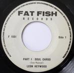 Leon Heywood– Soul Cargo (Part I And Part Il) Popcorn Groove, Comme neuf, 7 pouces, R&B et Soul, Enlèvement ou Envoi