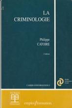 La criminologie Philippe Catoire, Livres, Comme neuf, Sciences humaines et sociales, Van in, Enlèvement ou Envoi
