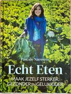 Pascale Naessens - Echt eten, Ophalen of Verzenden, Zo goed als nieuw, Pascale Naessens