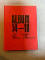Album 14 - 18 Carl De Keyzer en David Van Reybrouck, Carl De Keyzer en David Van Reybrouck, Ophalen of Verzenden, Zo goed als nieuw