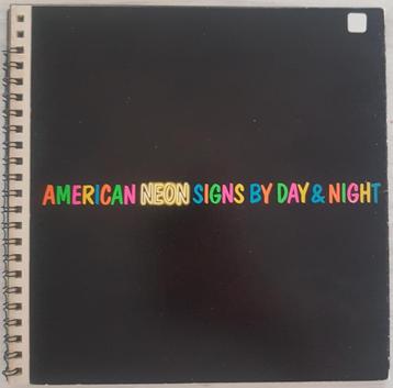 American Neon Signs by Day & Night - Toon Michiels - 1980 beschikbaar voor biedingen