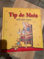 Prentenboek Tip de muis - wil niet eten, Enlèvement ou Envoi
