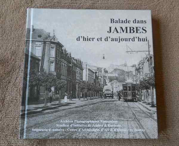 Balade dans Jambes d'hier et d'aujourd'hui - Namur, Livres, Histoire nationale, Utilisé, Enlèvement ou Envoi