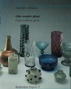 Glas zonder glans / Glass without Gloss Harold E. Henkes, Boeken, Ophalen of Verzenden, Gelezen