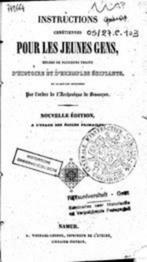 INSTRUCTIONS CHRETIENNES POUR LES JEUNES GENS 1845, Manuel d'instruction, Enlèvement, Utilisé, Spiritualité en général