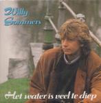 Willy Sommers – Het water is veel te diep - Single, Cd's en Dvd's, Vinyl Singles, Gebruikt, 7 inch, Single, Ophalen of Verzenden